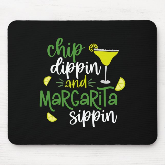 Chip Dippin' and Margarita Sippin' Cinco de Mayo F Mousepad (Vorne)