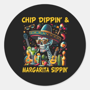 Chip Dippin Margarita Sippin Skull Skeletto Cinco Runder Aufkleber