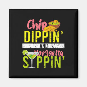 Chip Dippin und Margarita Sippin Cinco de Mayo Magnet
