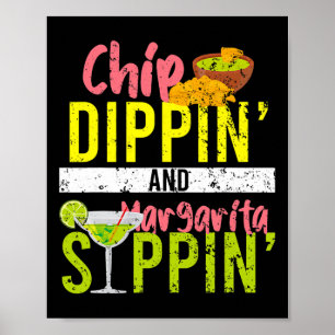Chip Dippin und Margarita Sippin Cinco de Mayo Poster