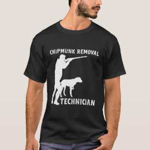 Chipmunk Removal Technician Eichhörnchen Funny Squ T-Shirt