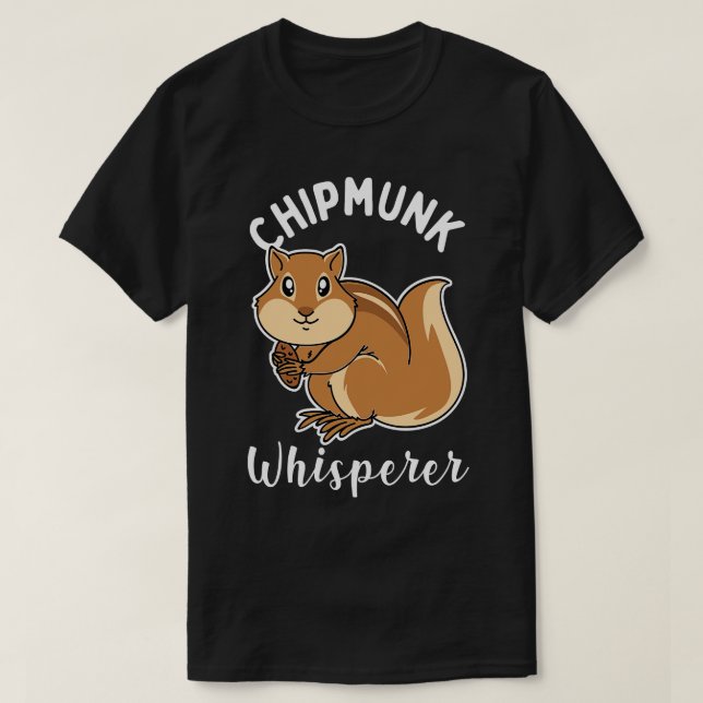 Chipmunk Whisperer T-Shirt (Design vorne)