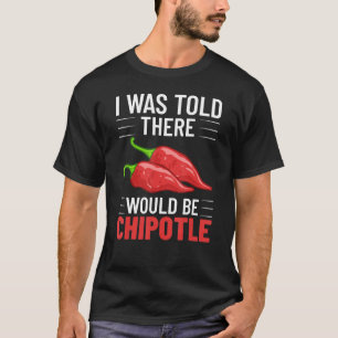 Chipotle Paprikaschoten Sauce Chili Salsa Powder Q T-Shirt