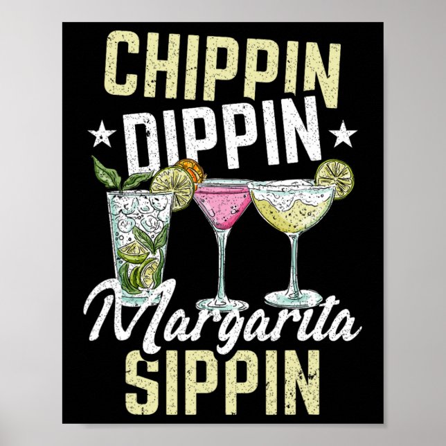 Chippin Dippin Margarita Sippin Cinco De Mayo Drin Poster (Vorne)