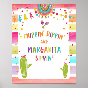 Chippin Dippin Margarita Sippin Fiesta-Tischschild Poster