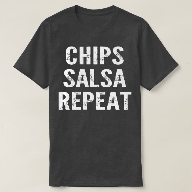Chips Salsa Wiederholung T-Shirt (Design vorne)