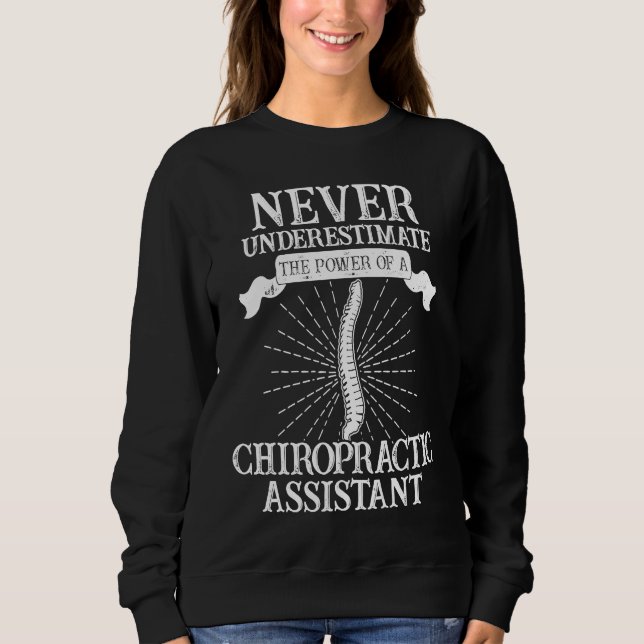 Chiropractic Assistant Spine Treatment Power Sweatshirt (Vorderseite)