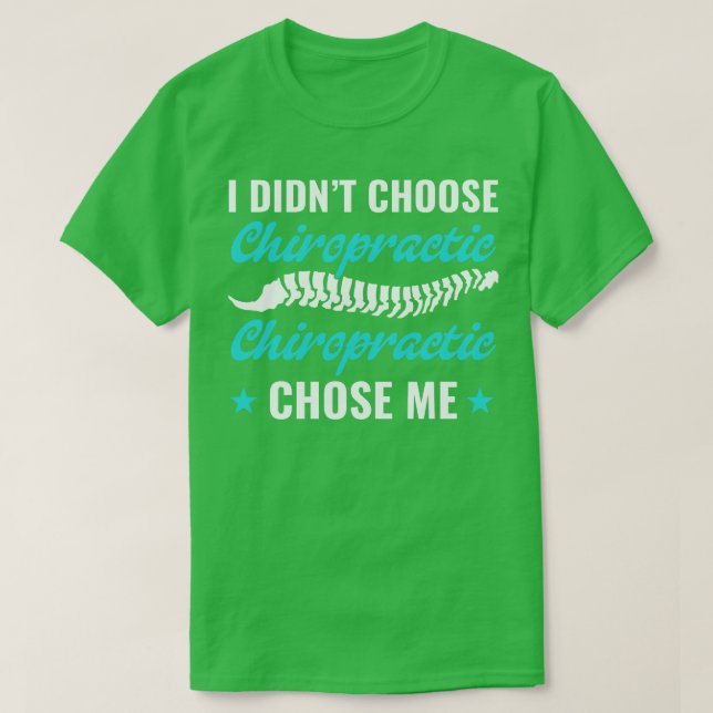 Chiropractic Choice Funny Chiropraktor Student T-Shirt (Design vorne)