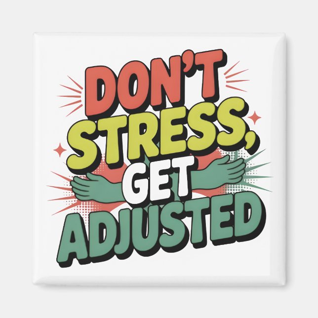 Chiropractic Stress Relief Back Adjustment Gift Magnet (Vorne)