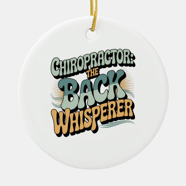 Chiropractor Back Whisperer Gift Idea Keramik Ornament (Vorne)