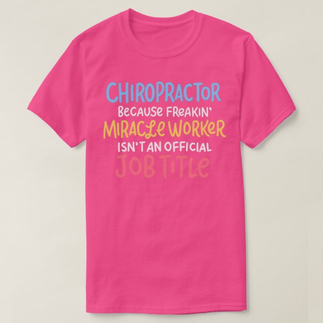 Chiropractor Design Funny Chiropractic Gift Ideas  T-Shirt (Design vorne)