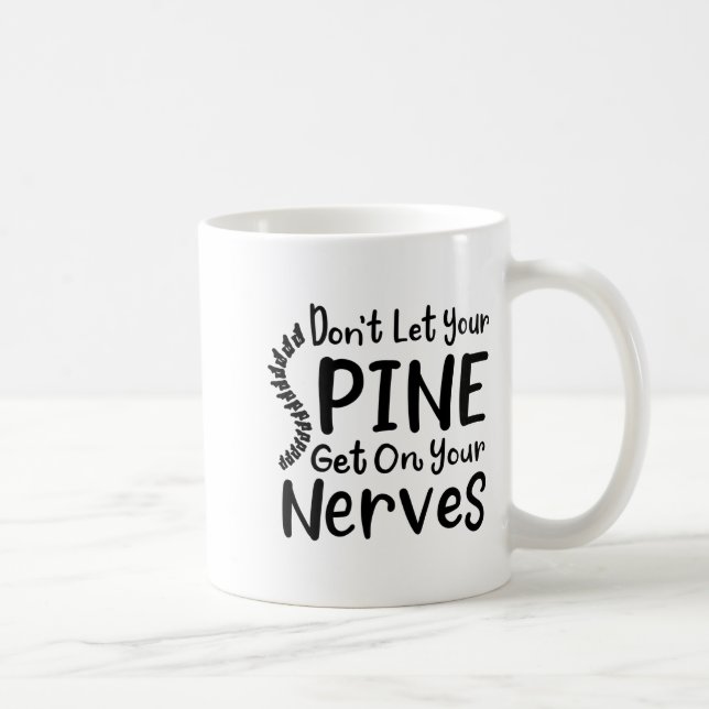 Chiropractor Gag Dont Let Your Sne Get Nerves  Kaffeetasse (Rechts)