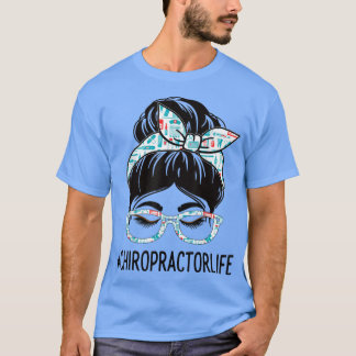 Chiropractor Week Appreciation Day Women Messy Bun T-Shirt