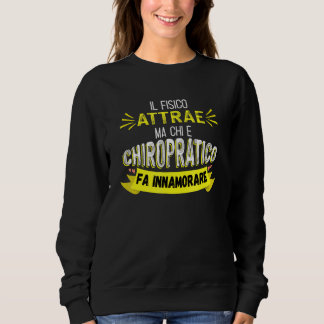 Chiropraktiker macht verliebt  Chiropraktiker Sweatshirt