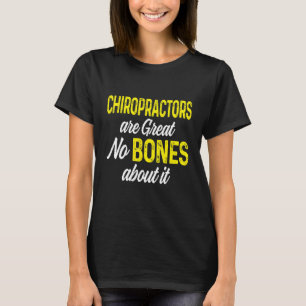 Chiropraktische Wirbelsäule Behandlung Spinaler Ch T-Shirt