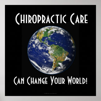 Chiropraktisches Poster: Kann Ihre Welt verändern Poster