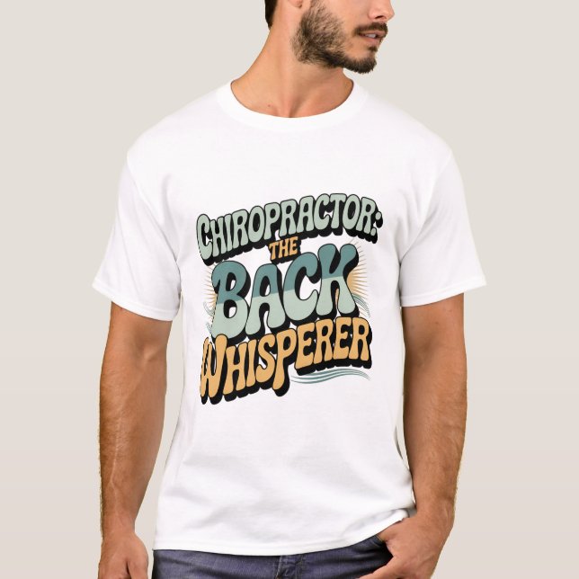 Chiropraktor Back Whisperer Gift Idee T-Shirt (Vorderseite)