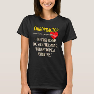 Chiropraktor Definition Chiropraktischer Wirbelsäu T-Shirt
