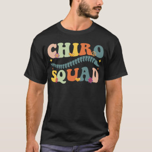 Chiropraktor Groovy Chiro Squad Doktor der Chiropr T-Shirt