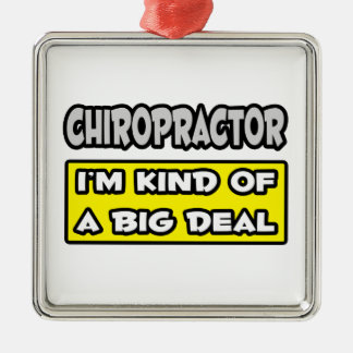 Chiropraktor .. Ich bin irgendwie ein großer Deal Silbernes Ornament