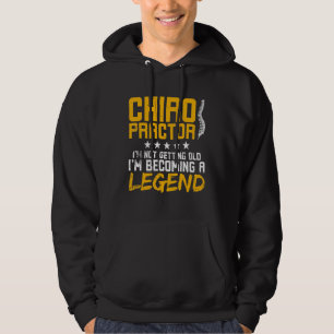 Chiropraktor ich werde nicht alt ich werde ein Le Hoodie