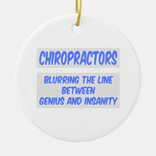 Chiropraktor Joke .. Genie und Wahnsinn Keramikornament