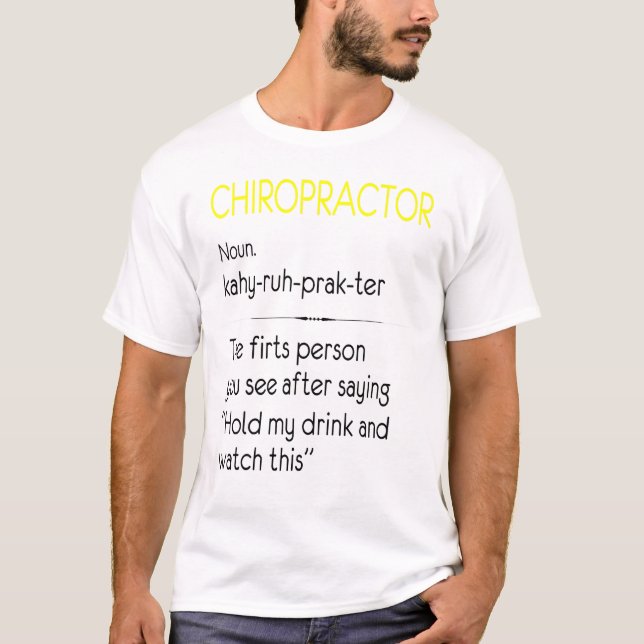 Chiropraktor Noun Job Spine Knochen Anpassung Chir T-Shirt (Vorderseite)