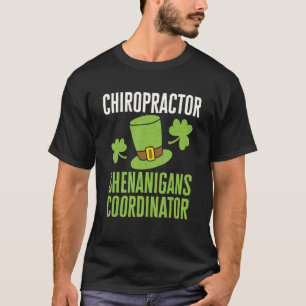 Chiropraktor St Patricks Day Shenanigans Coordinat T-Shirt