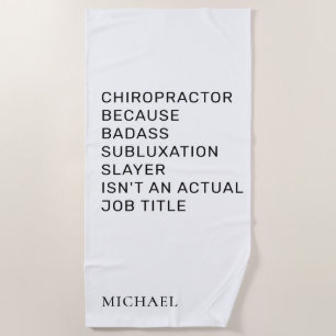 Chiropraktor, weil Subluxation Slayer Chiro Strandtuch
