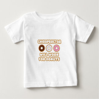 Chiropraktor .. Wird für Donuts arbeiten Baby T-shirt
