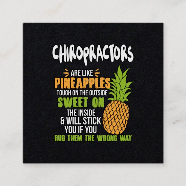 Chiropraktoren sind wie Ananas. Quadratische Visitenkarte (Vorderseite)