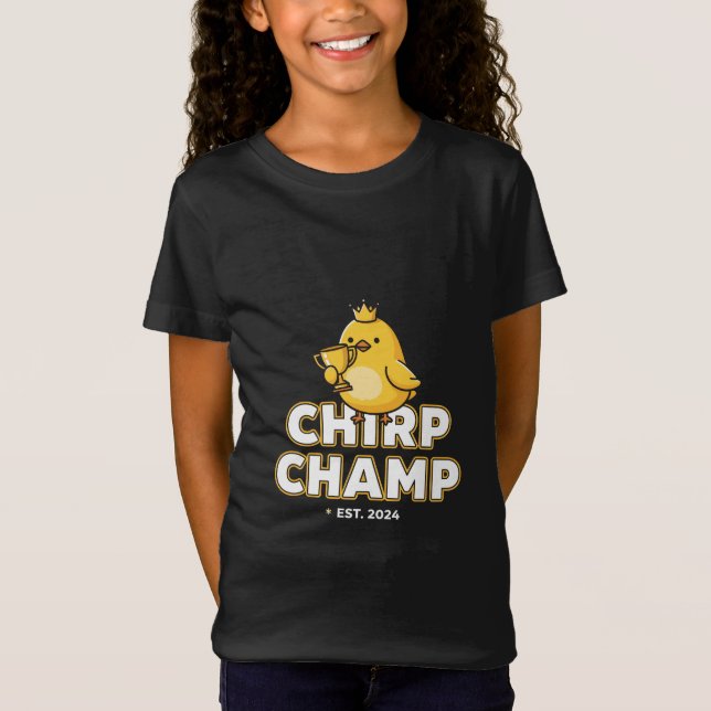 CHIRP CHAMP EST. 2024 T-Shirt (Vorderseite)