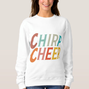 Chirpschrei Sweatshirt