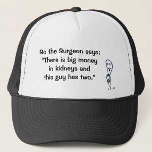 Chirurg sagt Nidneys Hat Truckerkappe
