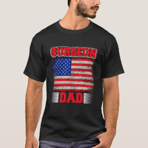 Chirurg Vater USA Flag Medical Doctor Operation Do T-Shirt