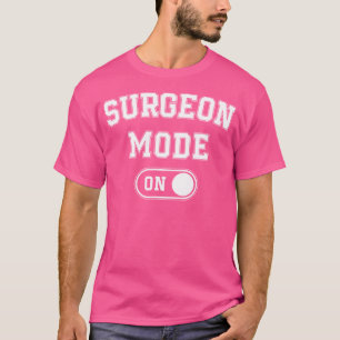 Chirurgen auf sonnige medizinische Berufliche Gabe T-Shirt