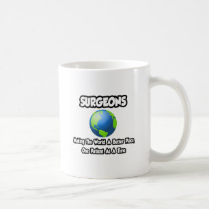 Chirurgen, die Welt zu einem besseren Ort machen Kaffeetasse