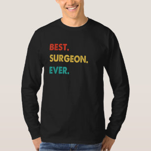 Chirurgenberuf Retro Bester Chirurg Aller Zeiten T-Shirt