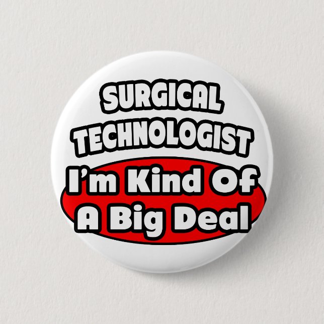 Chirurgische Technologen .. Big Deal Button (Vorderseite)
