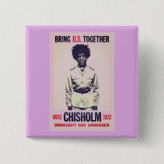 Chisholm für den Präsidenten Button