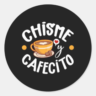 Chisme Y Cafecito Latina Mama Spanische Mama Kaffe Runder Aufkleber
