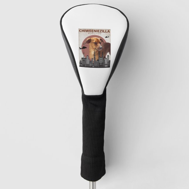 Chiweeniezilla Funny Chiweenie T - Shirt Dog Lover Golf Headcover (Vorderseite)