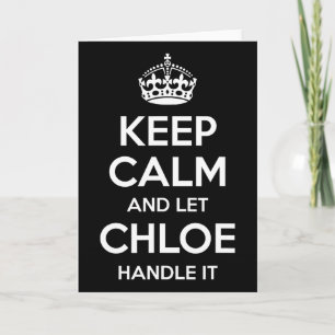 Chloe Behielt Calm Personalisiert Name Funny Birth Karte