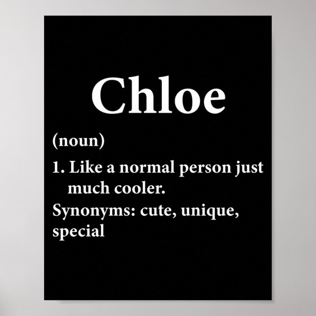 Chloe Namensdefinition Lustig D  Poster (Vorne)