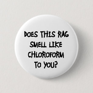 Chloroform Button