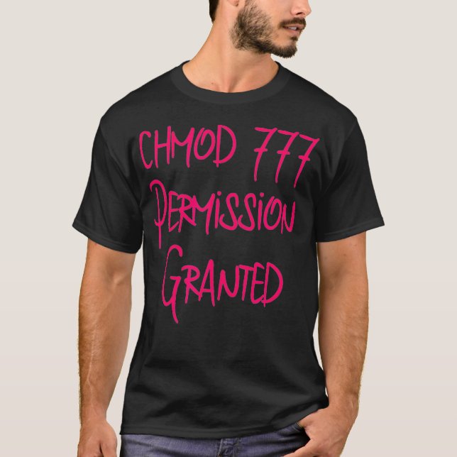 Chmod 777 Permission Funny Computer Code Programmi T-Shirt (Vorderseite)