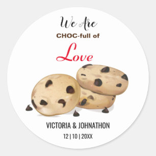 Choc full of Liebe Cookie Vielen Dank Hochzeitsf Runder Aufkleber