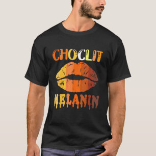 Choc Lit Lips Melanin Poppin Tropfen Kiss Lip T-Shirt
