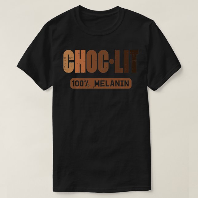 Choc Lit Melanin Black Pride History BHM African m T-Shirt (Design vorne)