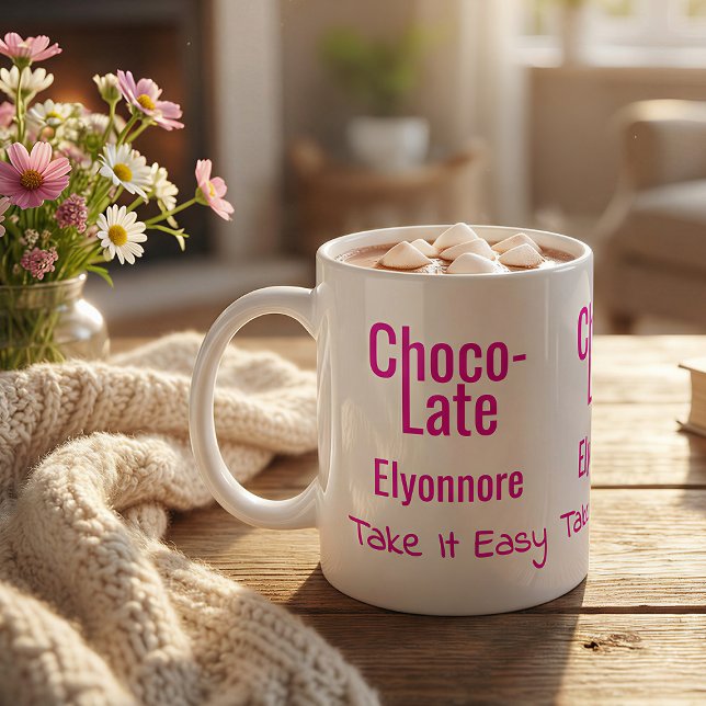 Choco-Late Take It Easy Personalized Mug Kaffeetasse (Von Creator hochgeladen)
